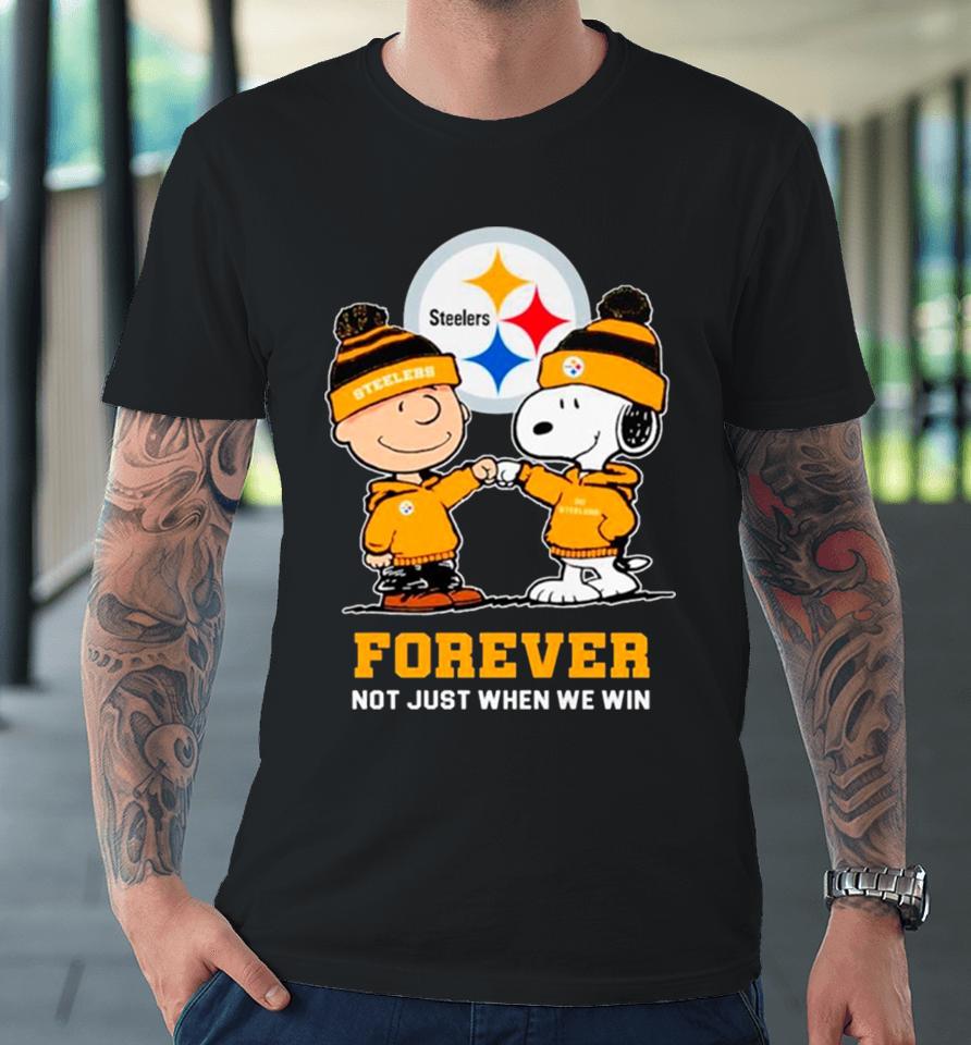 Pittsburgh Steelers Charlie Brown And Snoopy Forever Not Just When We Win Premium T-Shirt