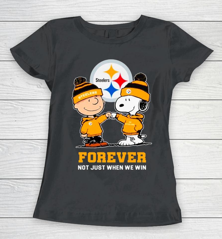Pittsburgh Steelers Charlie Brown And Snoopy Forever Not Just When We Win Women T-Shirt