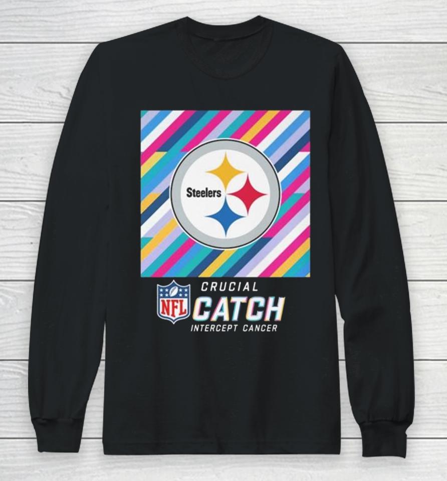 Pittsburgh Steelers Nfl Crucial Catch Intercept Cancer Long Sleeve T-Shirt