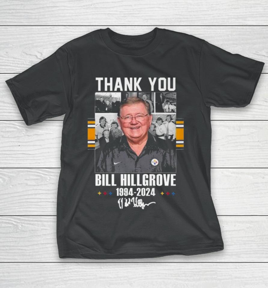 Pittsburgh Steelers Thank You Bill Hillgrove 1994 2024 Signature T-Shirt