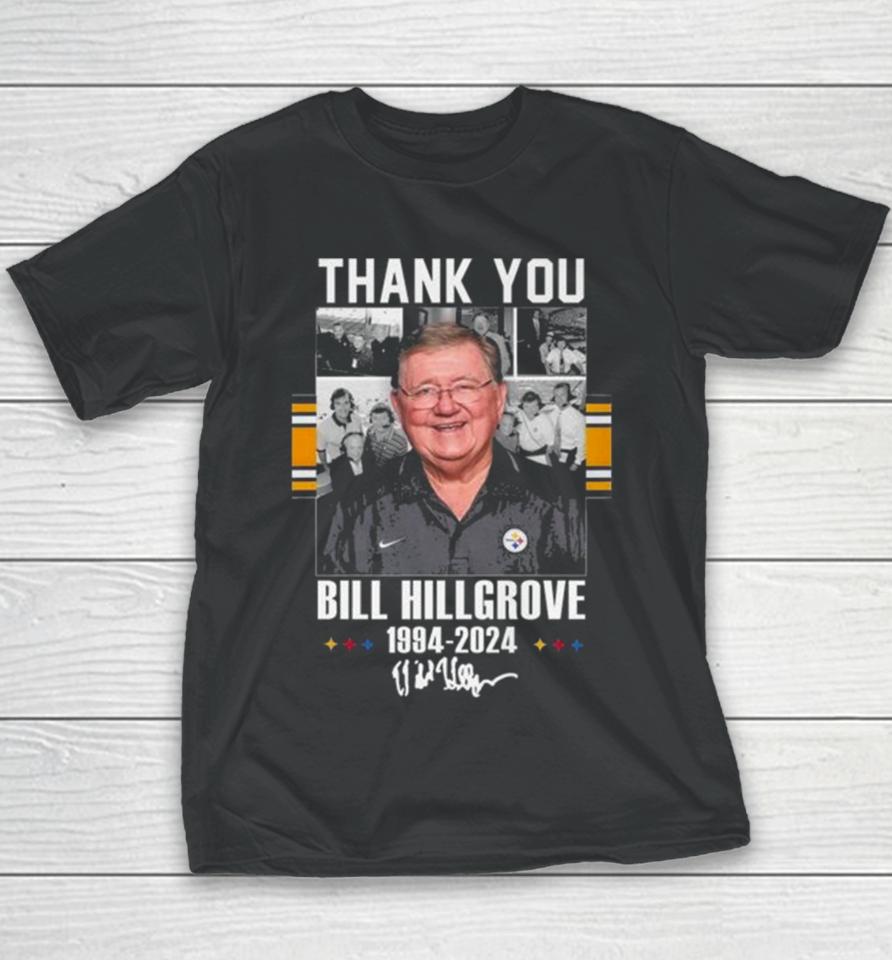 Pittsburgh Steelers Thank You Bill Hillgrove 1994 2024 Signature Youth T-Shirt