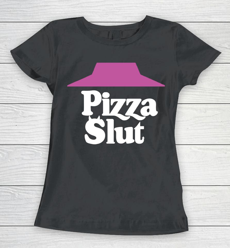 Pizza Slut Liberty Lyss Women T-Shirt