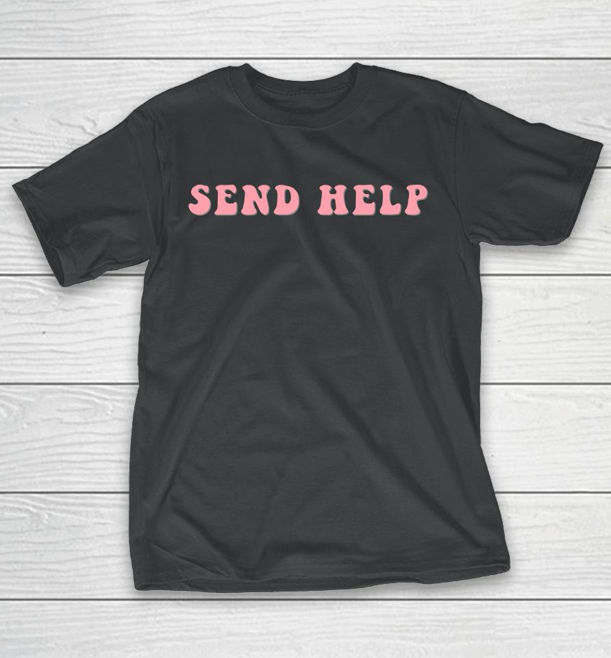 Planbri Uncut Send Help T-Shirt