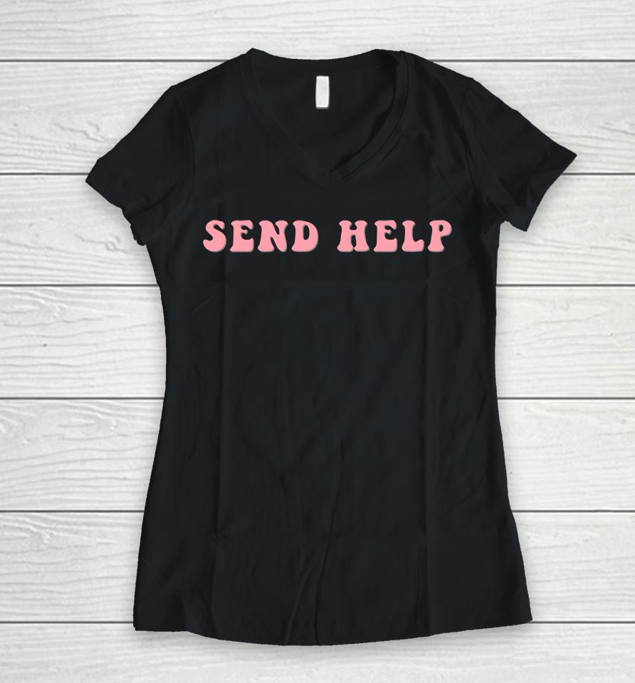 Planbri Uncut Send Help Women V-Neck T-Shirt