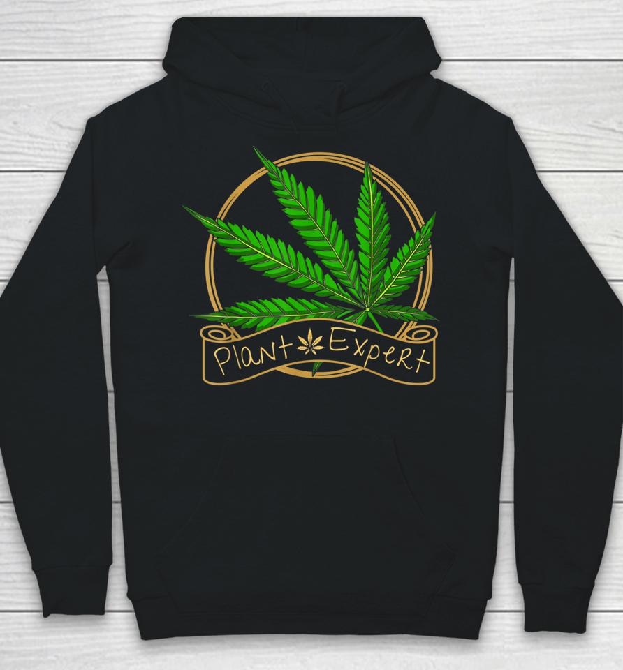 Plant Expert Cannabis Leaf Marijuana Weed Hoodie
