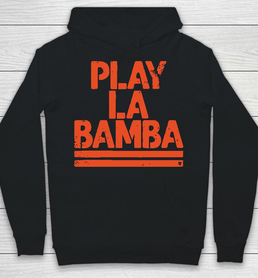 Play La Bamba Hoodie