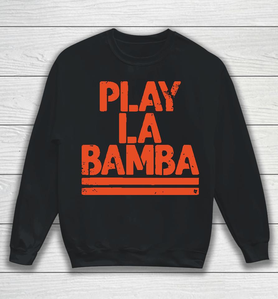 Play La Bamba Sweatshirt