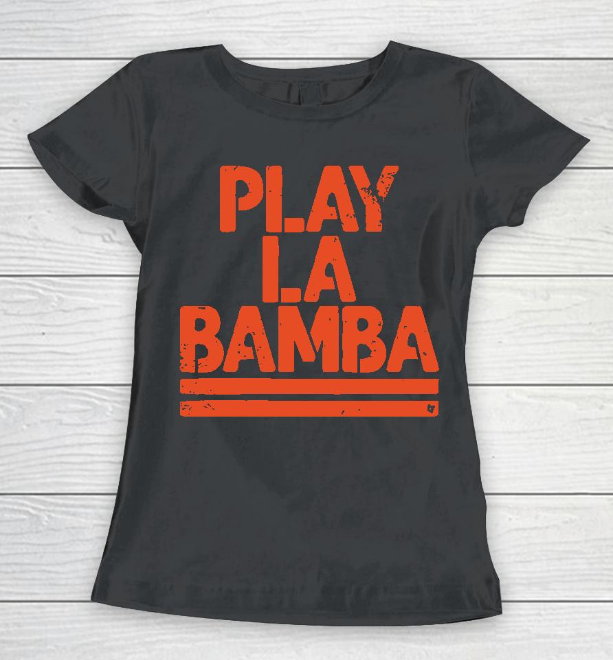 Play La Bamba Women T-Shirt