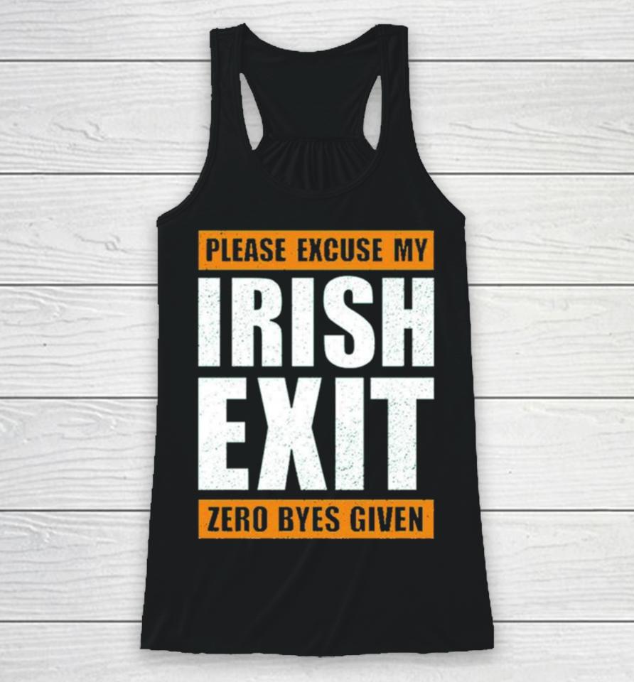Please Excuse My Irish Exit Zero Byes Given Racerback Tank