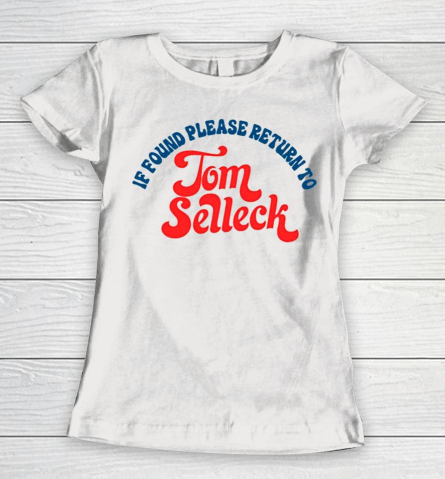 Please Return To Tom Selleck If Found Women T-Shirt