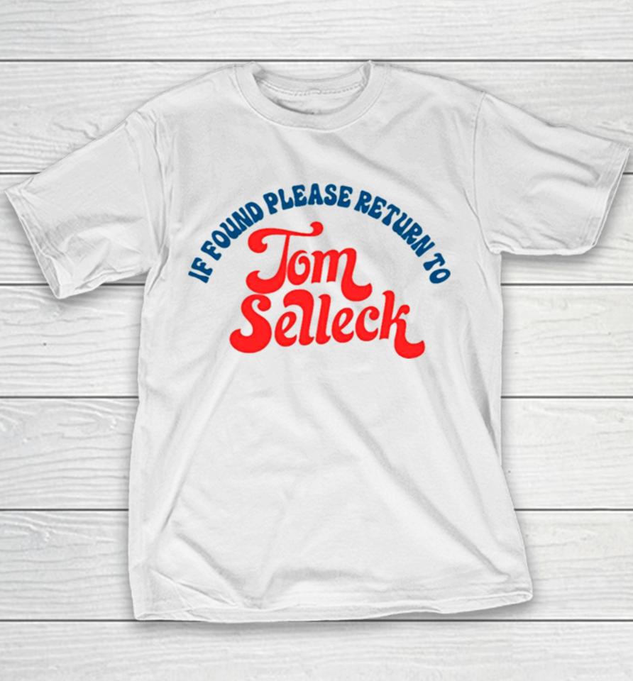 Please Return To Tom Selleck If Found Youth T-Shirt