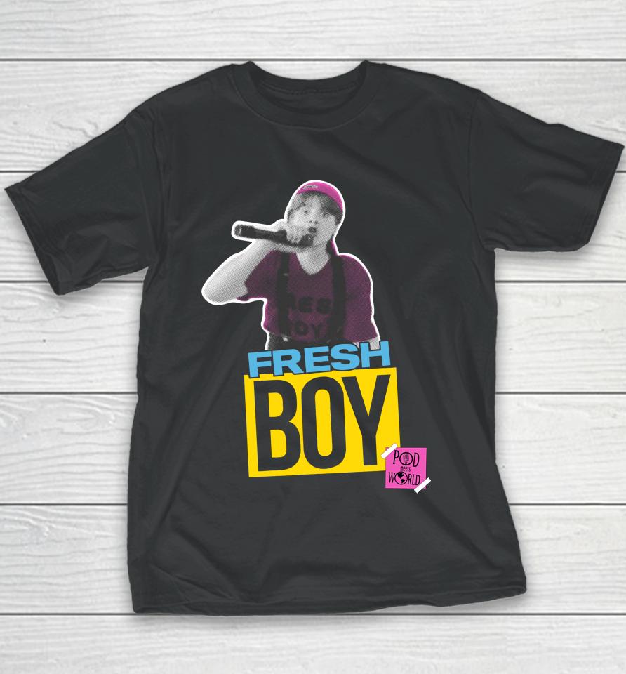 Podmeetsworldshow Fresh Boy Youth T-Shirt