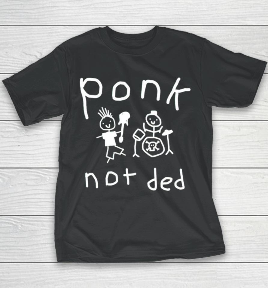 Ponk Not Ded Art Youth T-Shirt