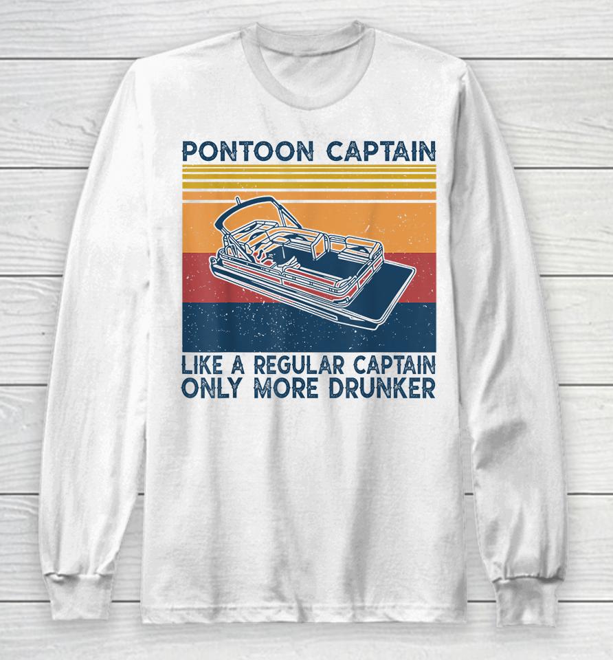 Pontoon Captain Like A Regular Captain Long Sleeve T-Shirt
