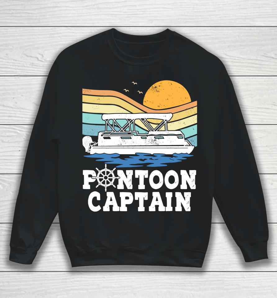 Pontoon Captain Vintage Pontoon Boat Boating Pontooning Gift Sweatshirt
