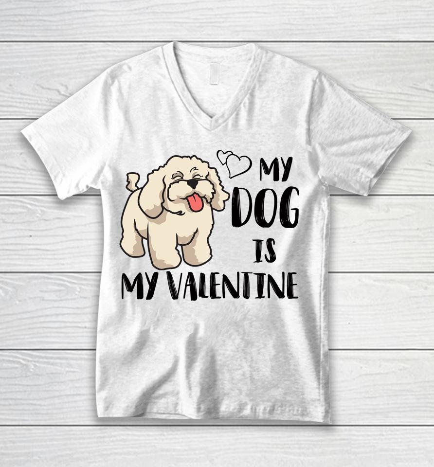 Poodle My Dog Is My Valentine Couples Matching Valentines Unisex V-Neck T-Shirt