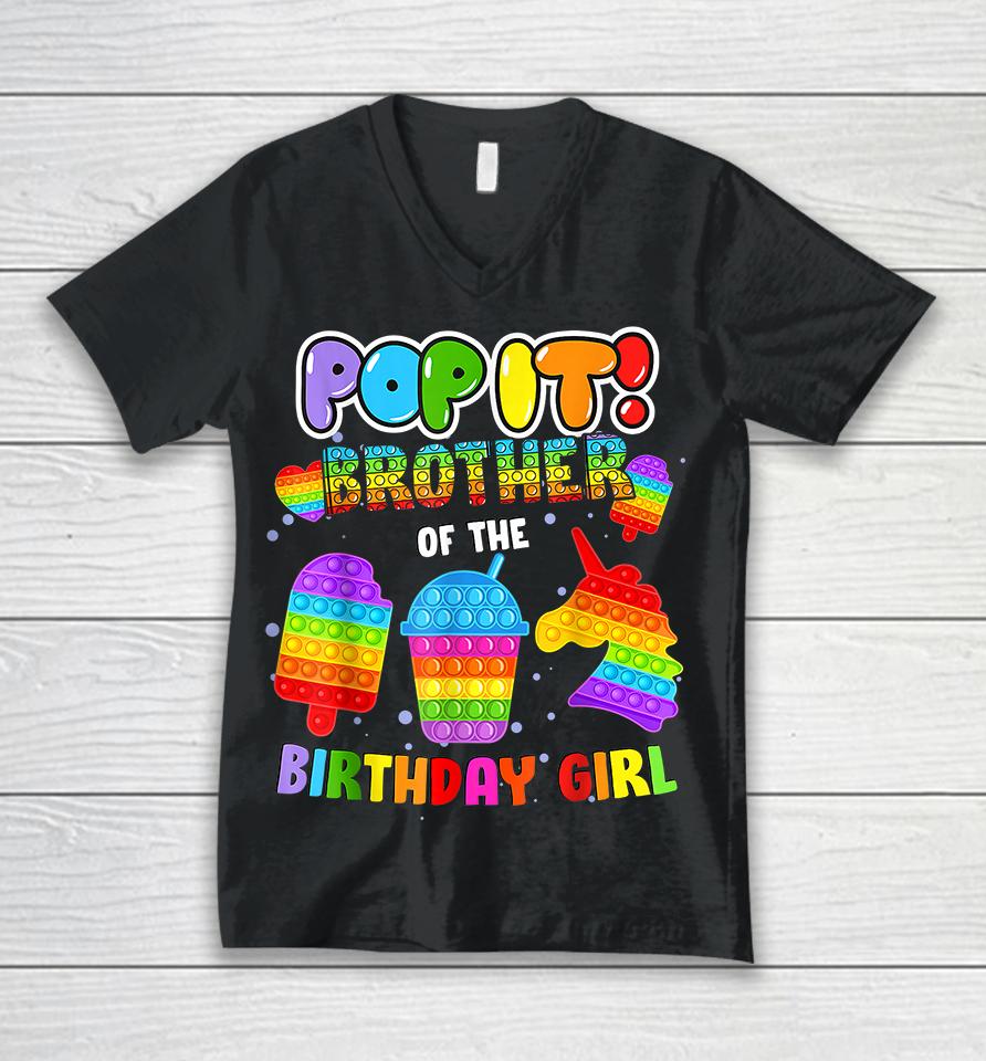 Pop It Brother Of The Birthday Girl Unisex V-Neck T-Shirt