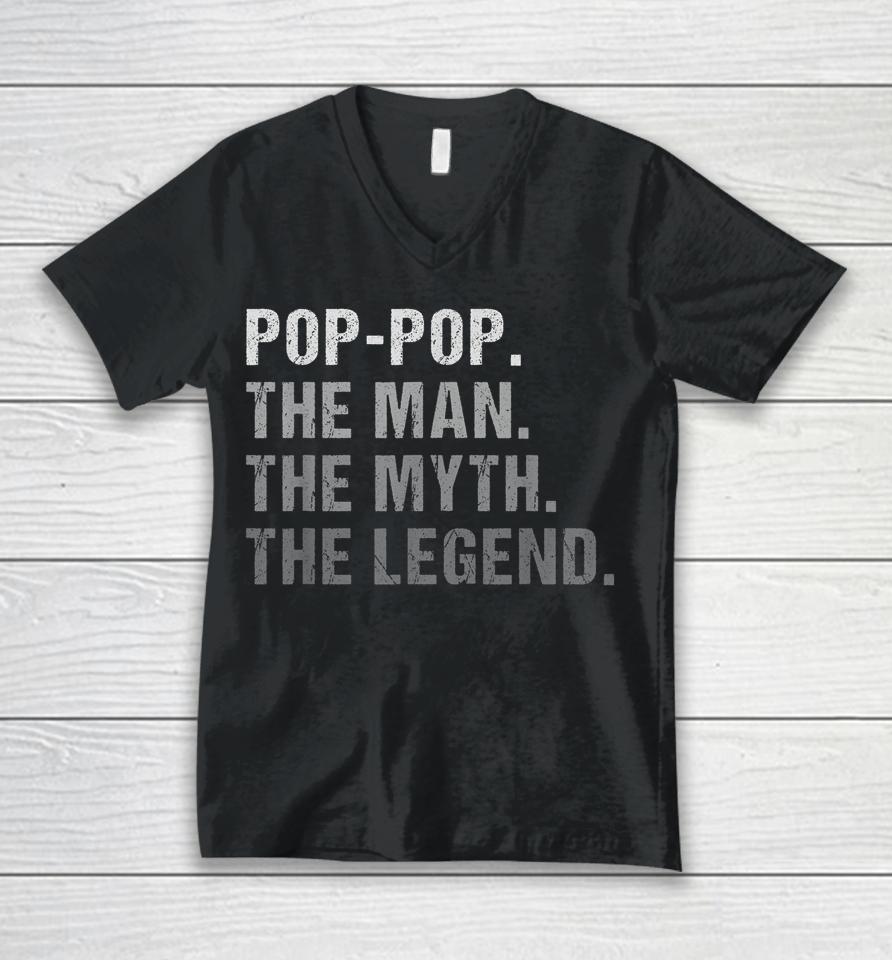 Pop-Pop The Man The Myth The Legend Unisex V-Neck T-Shirt