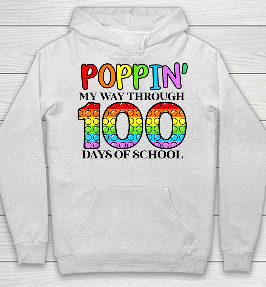 Poppin My Way Through 100 Days Of School Hoodie