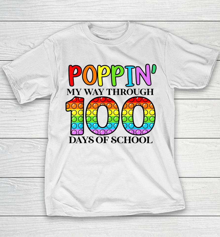 Poppin My Way Through 100 Days Of School Youth T-Shirt