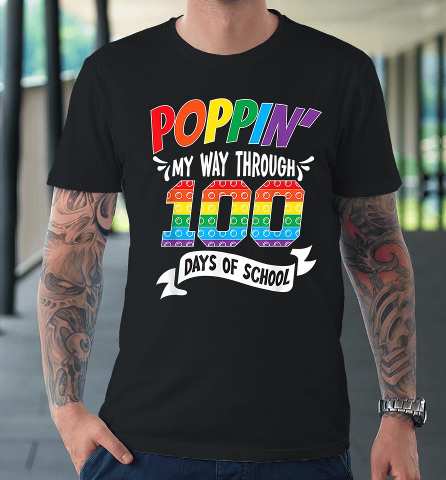Poppin Through 100 Days Of School Premium T-Shirt