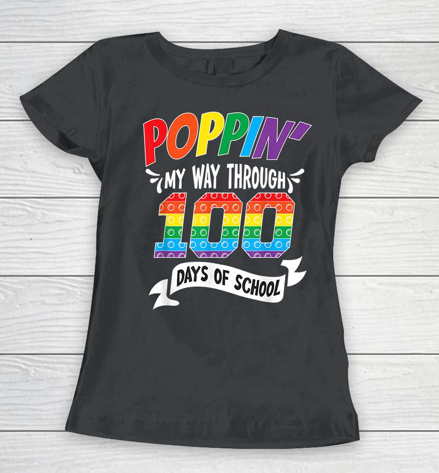 Poppin Through 100 Days Of School Women T-Shirt