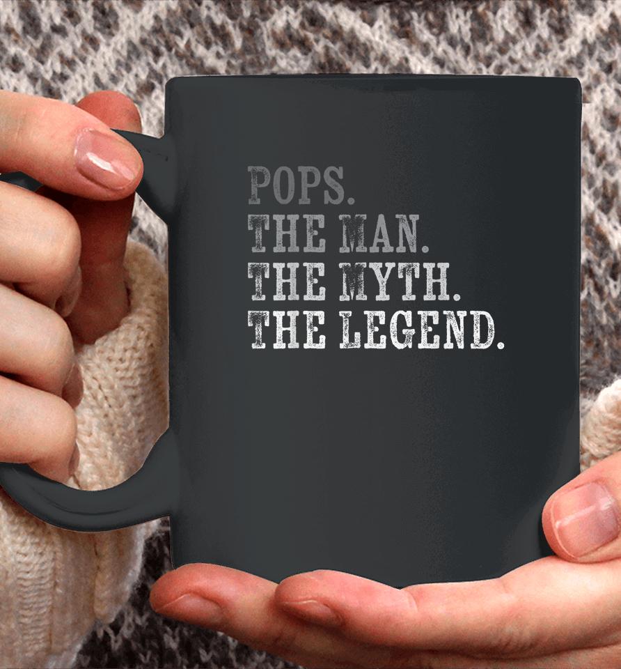 Pops The Man The Myth The Legend Vintage Father's Day Gift Coffee Mug