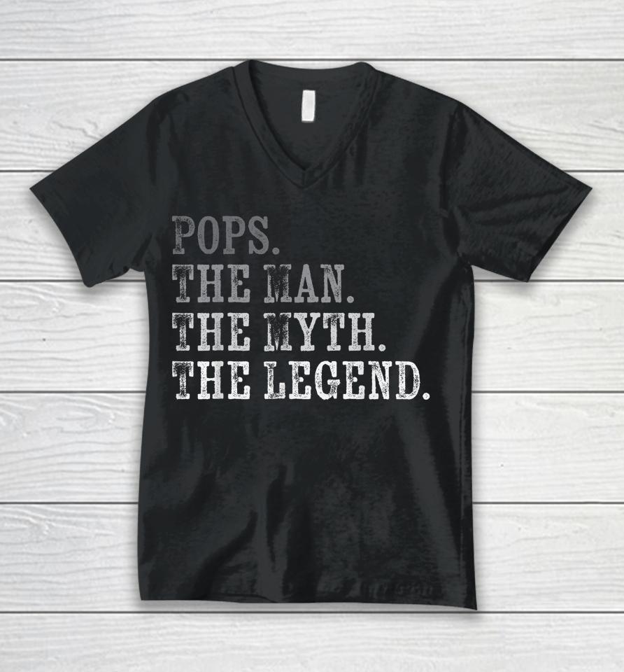 Pops The Man The Myth The Legend Vintage Father's Day Gift Unisex V-Neck T-Shirt