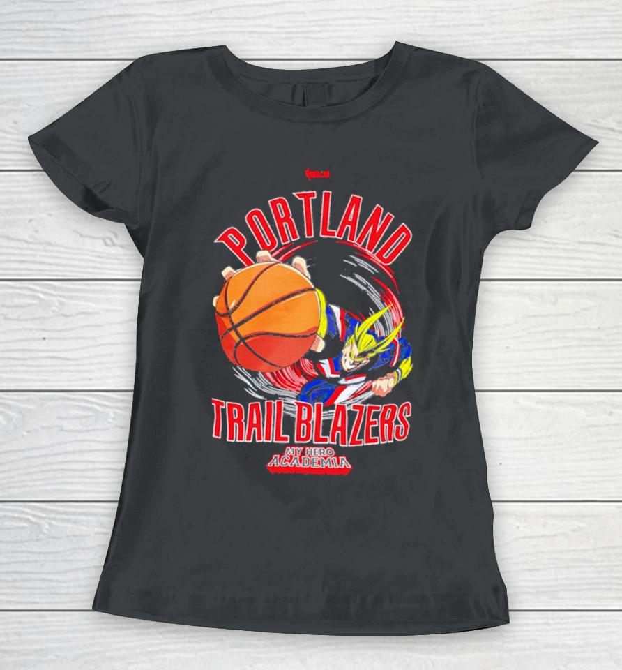Portland Trail Blazers Hyperfly Unisex Nba X My Hero Academia All Might Smash Women T-Shirt