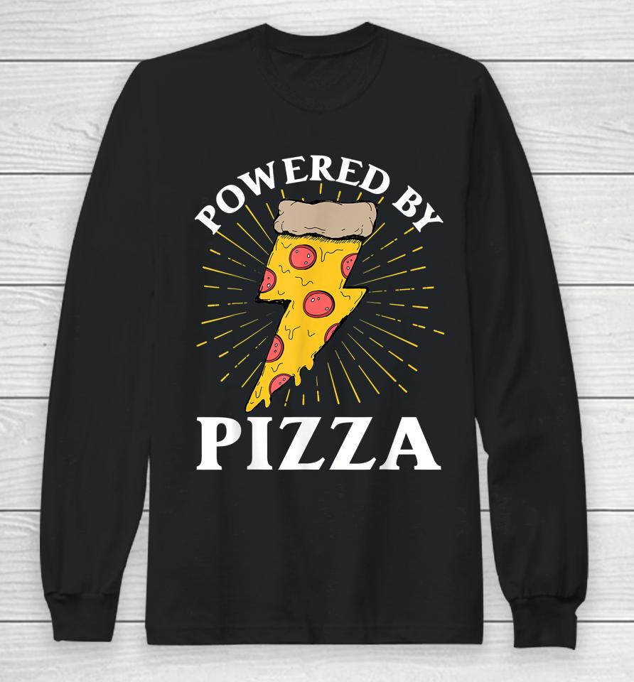 Powered By Pizza Long Sleeve T-Shirt