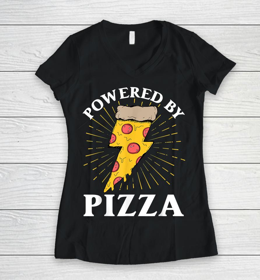 Powered By Pizza Women V-Neck T-Shirt