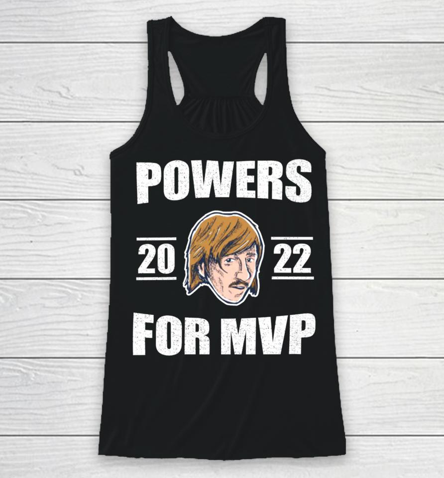 Powers 2022 For Mvp T Shirt Chad Powers Mvp Racerback Tank