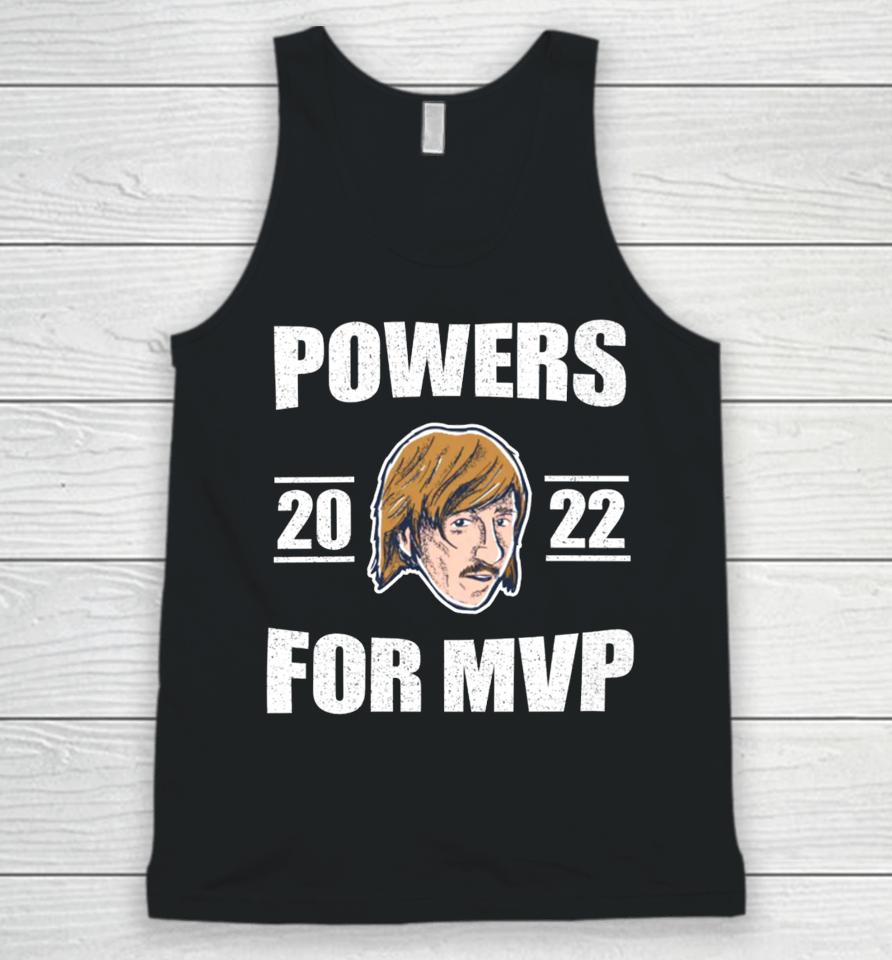 Powers 2022 For Mvp T Shirt Chad Powers Mvp Unisex Tank Top