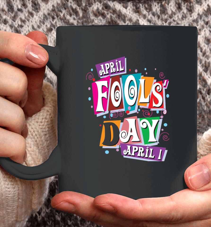 Prank Silly April Fools Day Joke Funny Party Costume Coffee Mug