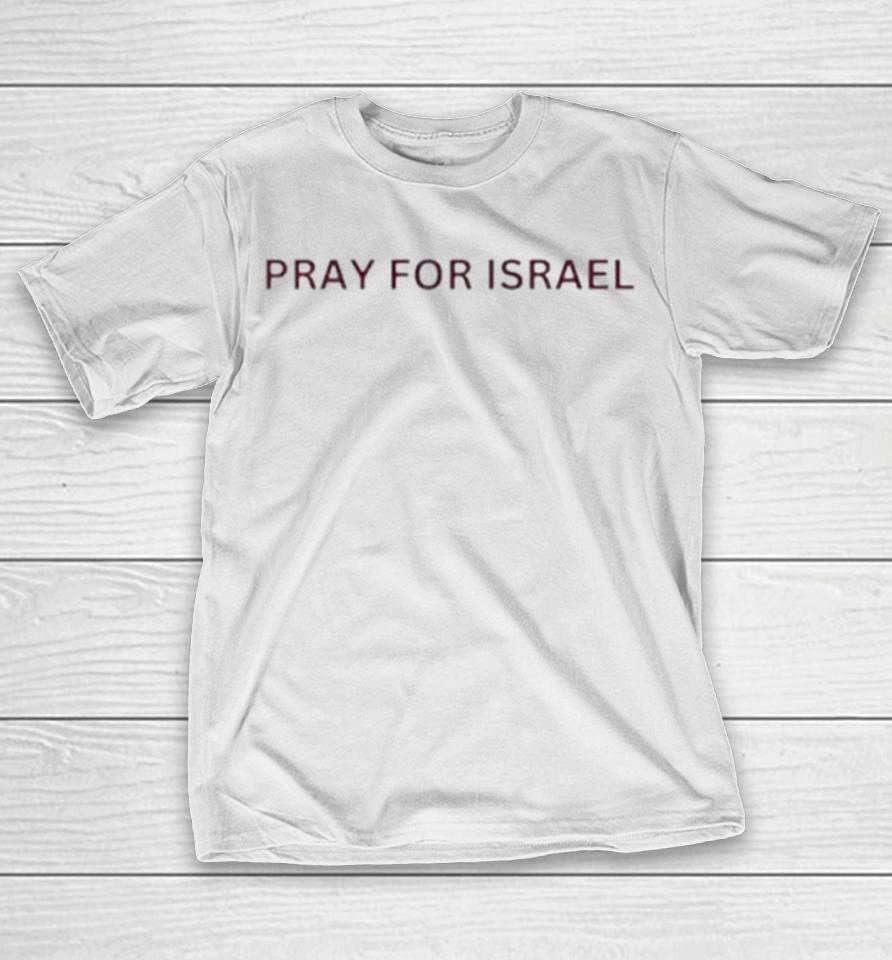 Pray For Israel Peace In Israel Support Israel T-Shirt