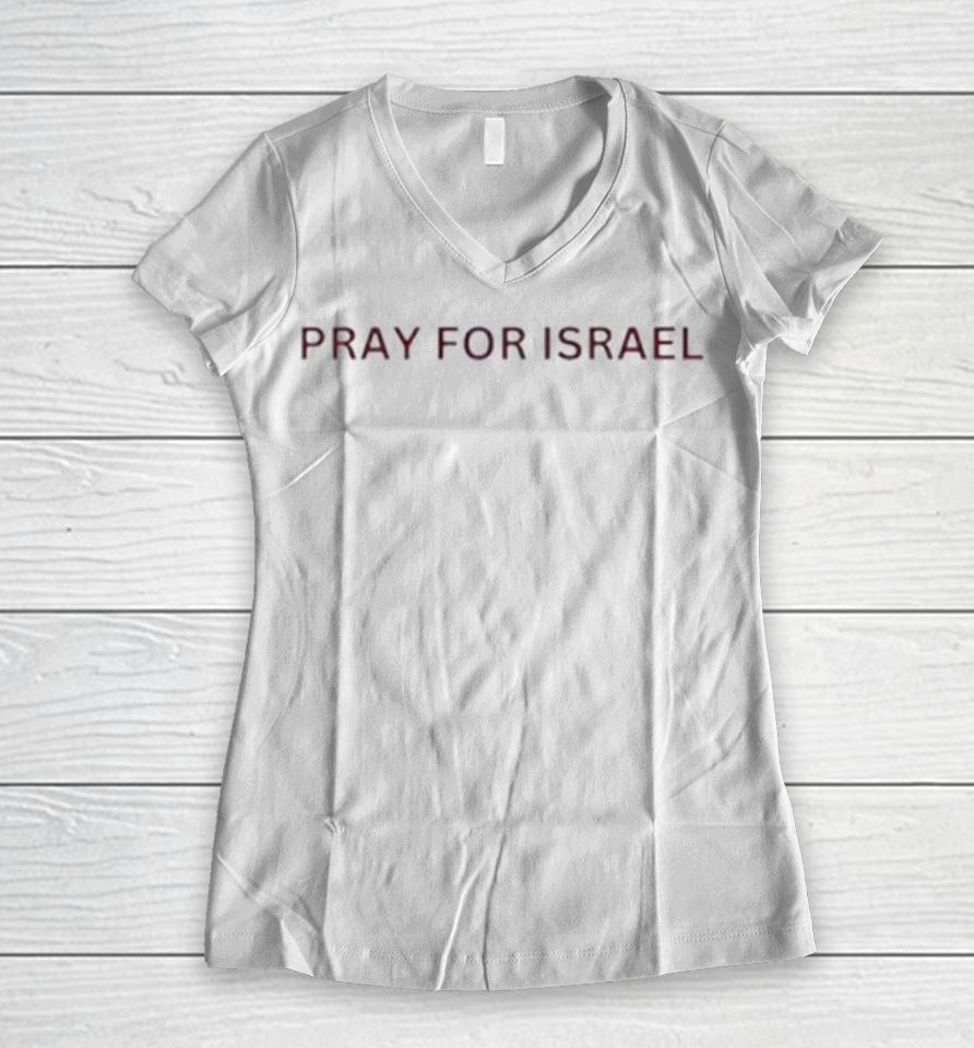Pray For Israel Peace In Israel Support Israel Women V-Neck T-Shirt