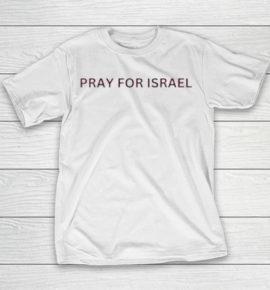 Pray For Israel Peace In Israel Support Israel Youth T-Shirt