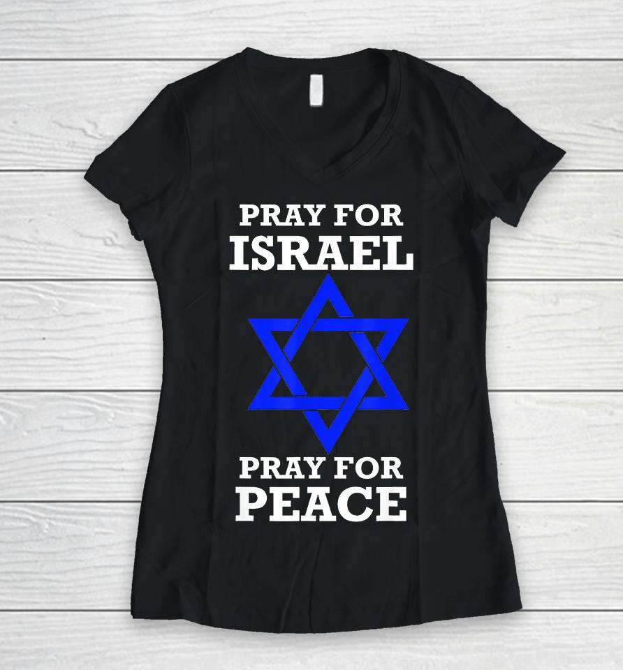 Pray For Israel Peace Women V-Neck T-Shirt
