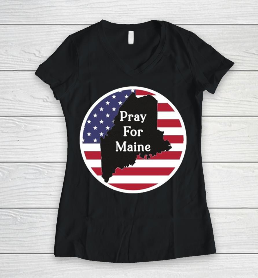 Pray For Maine Strong American Flag Usa Women V-Neck T-Shirt