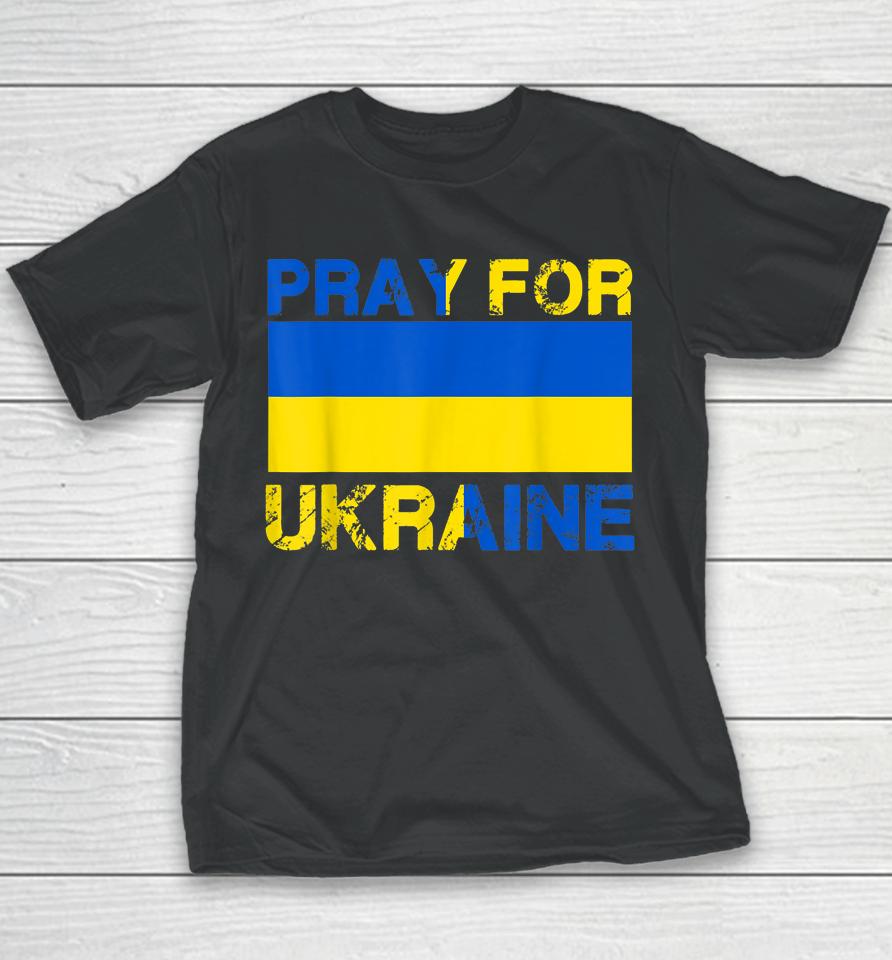 Pray For Ukraine I Stand With Ukraine Ukrainian Flag Vintage Youth T-Shirt