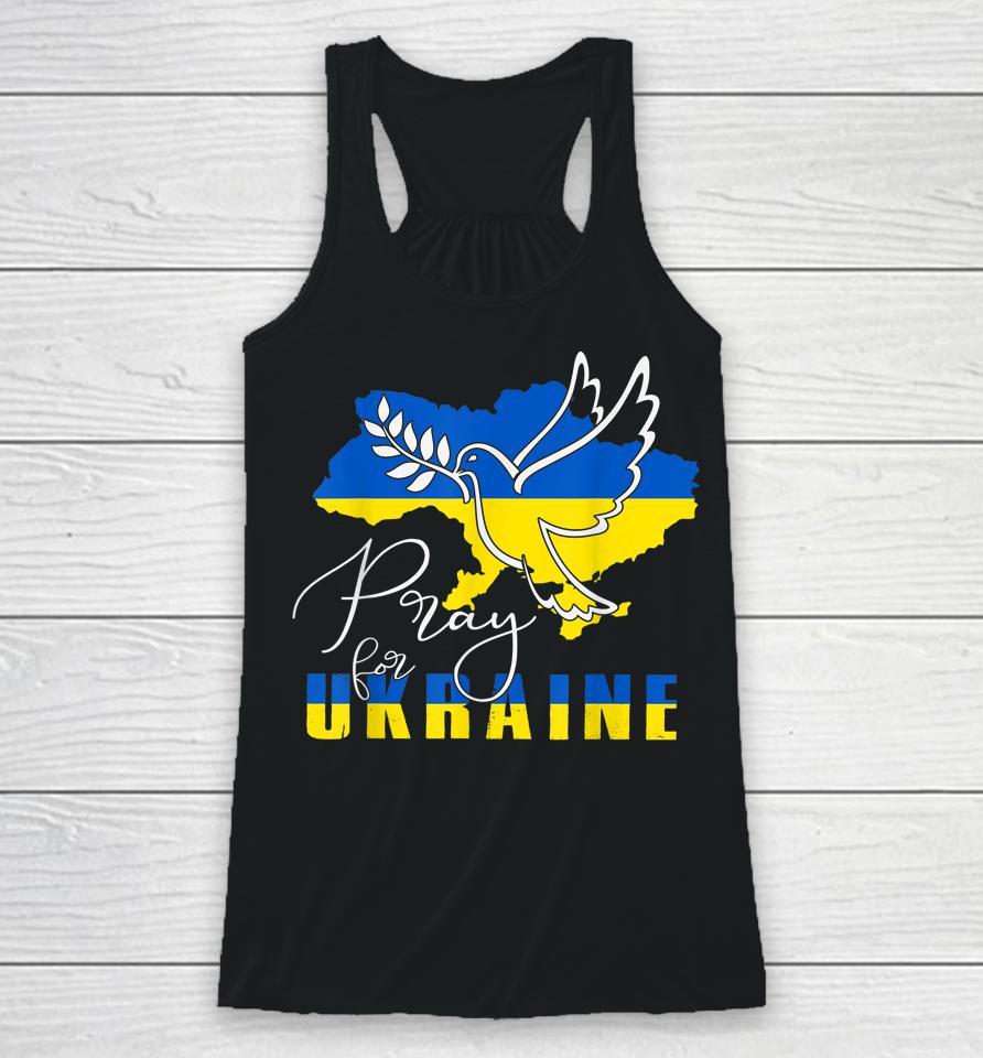 Pray For Ukraine Shirt Dove Flag I Stand With Ukraine Racerback Tank