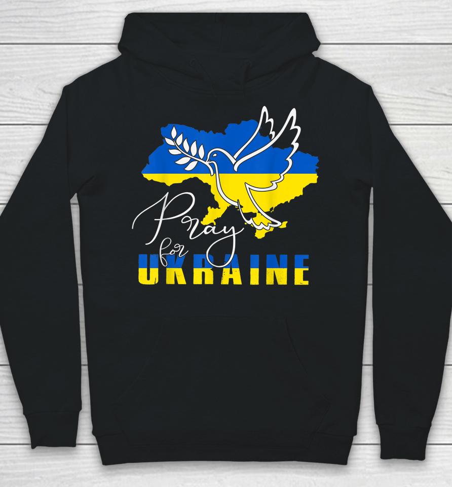 Pray For Ukraine Shirt Dove Flag I Stand With Ukraine Hoodie