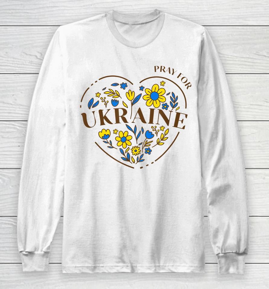 Pray For Ukraine Long Sleeve T-Shirt