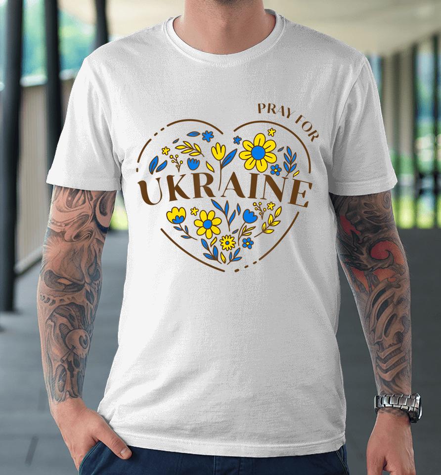 Pray For Ukraine Premium T-Shirt