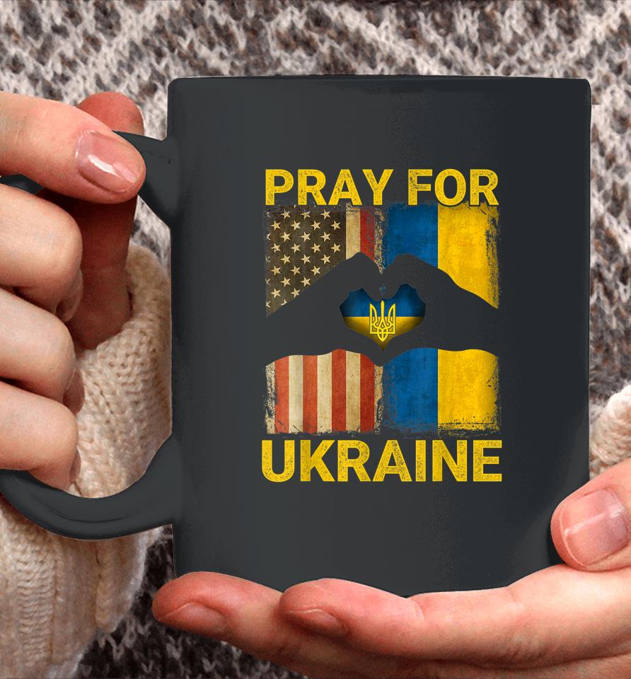 Pray For Ukraine Stand With Ukraine Ukrainian Flag Us Flag Coffee Mug
