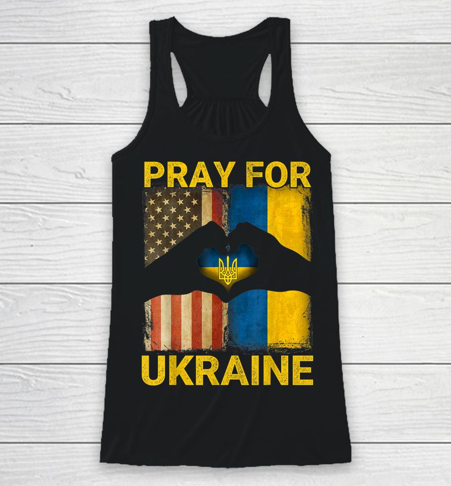 Pray For Ukraine Stand With Ukraine Ukrainian Flag Us Flag Racerback Tank