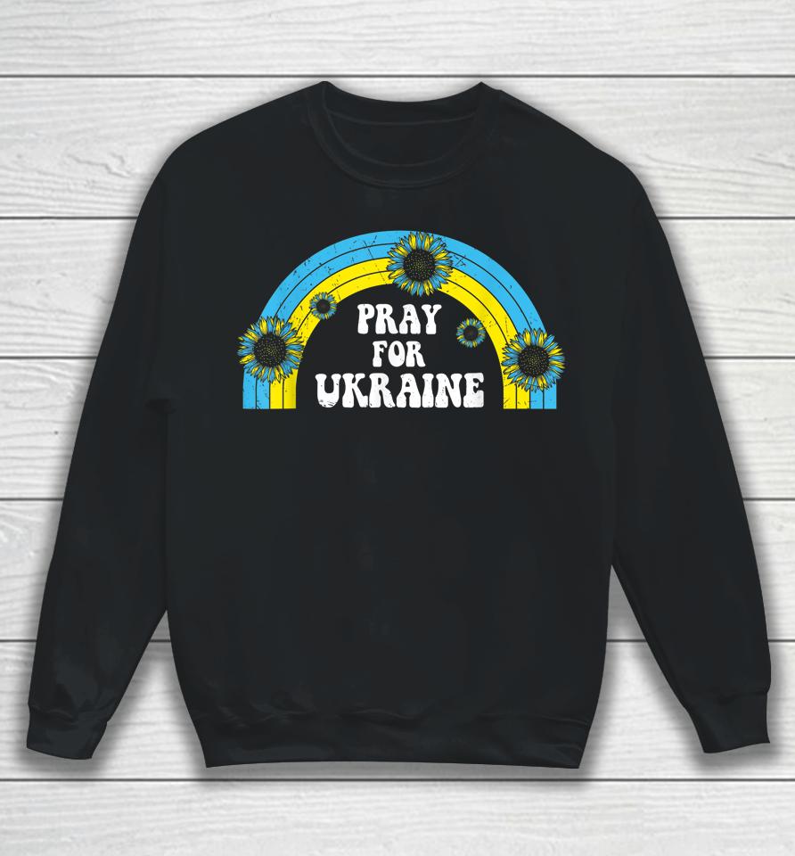 Pray For Ukraine Sunflower Blue Yellow Rainbow Retro Sweatshirt