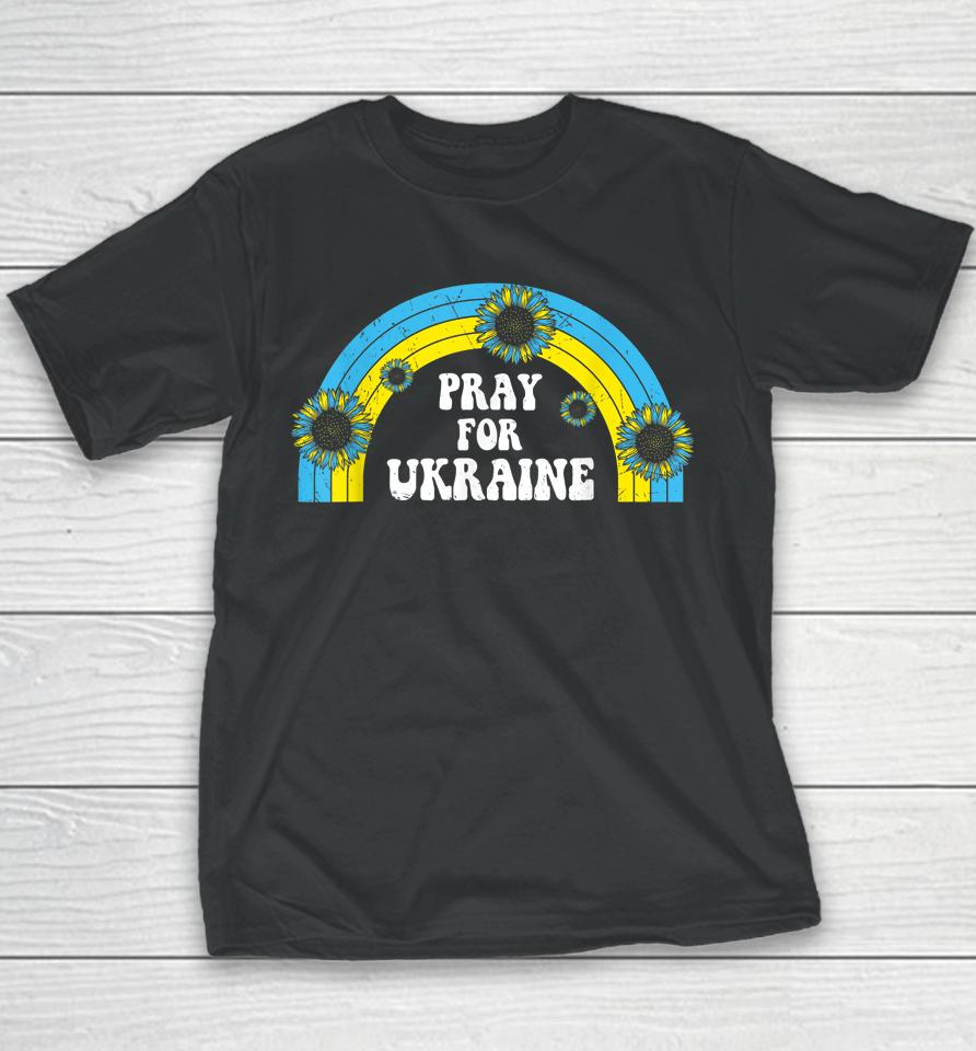 Pray For Ukraine Sunflower Blue Yellow Rainbow Retro Youth T-Shirt