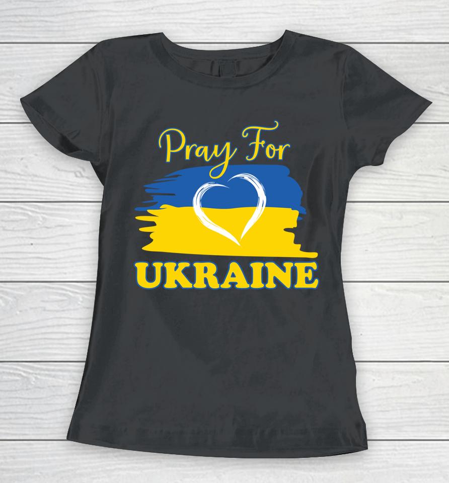 Pray For Ukraine Ukrainian Flag Heart Women T-Shirt