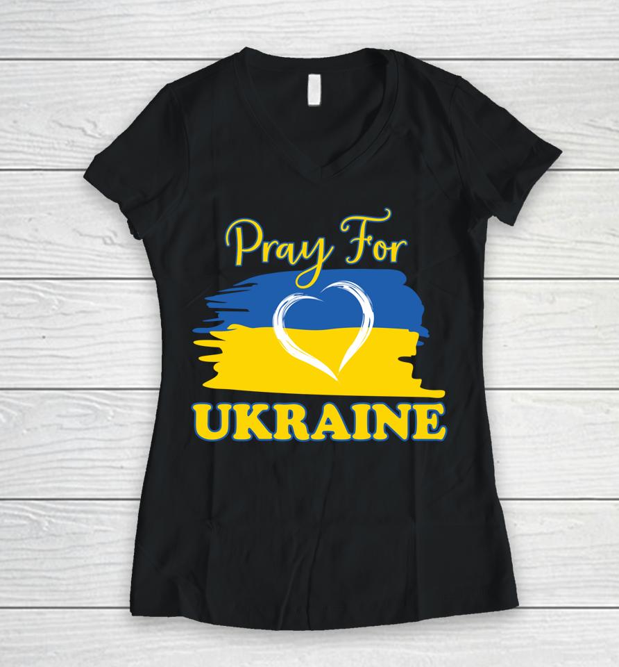 Pray For Ukraine Ukrainian Flag Heart Women V-Neck T-Shirt